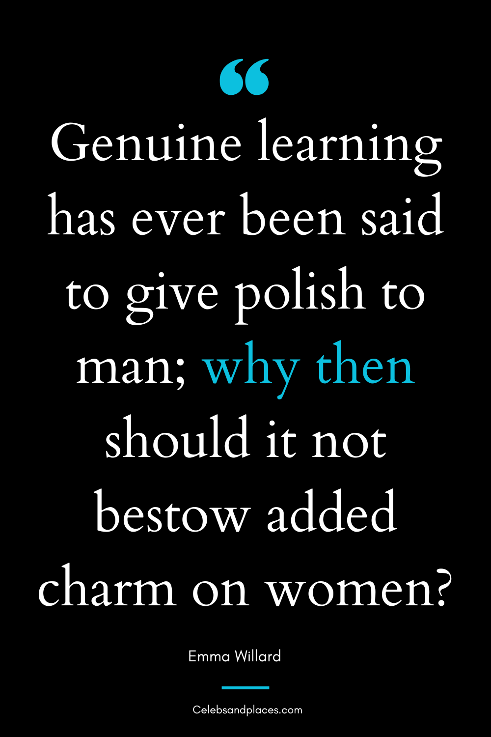 Famous Emma Willard Quotes
