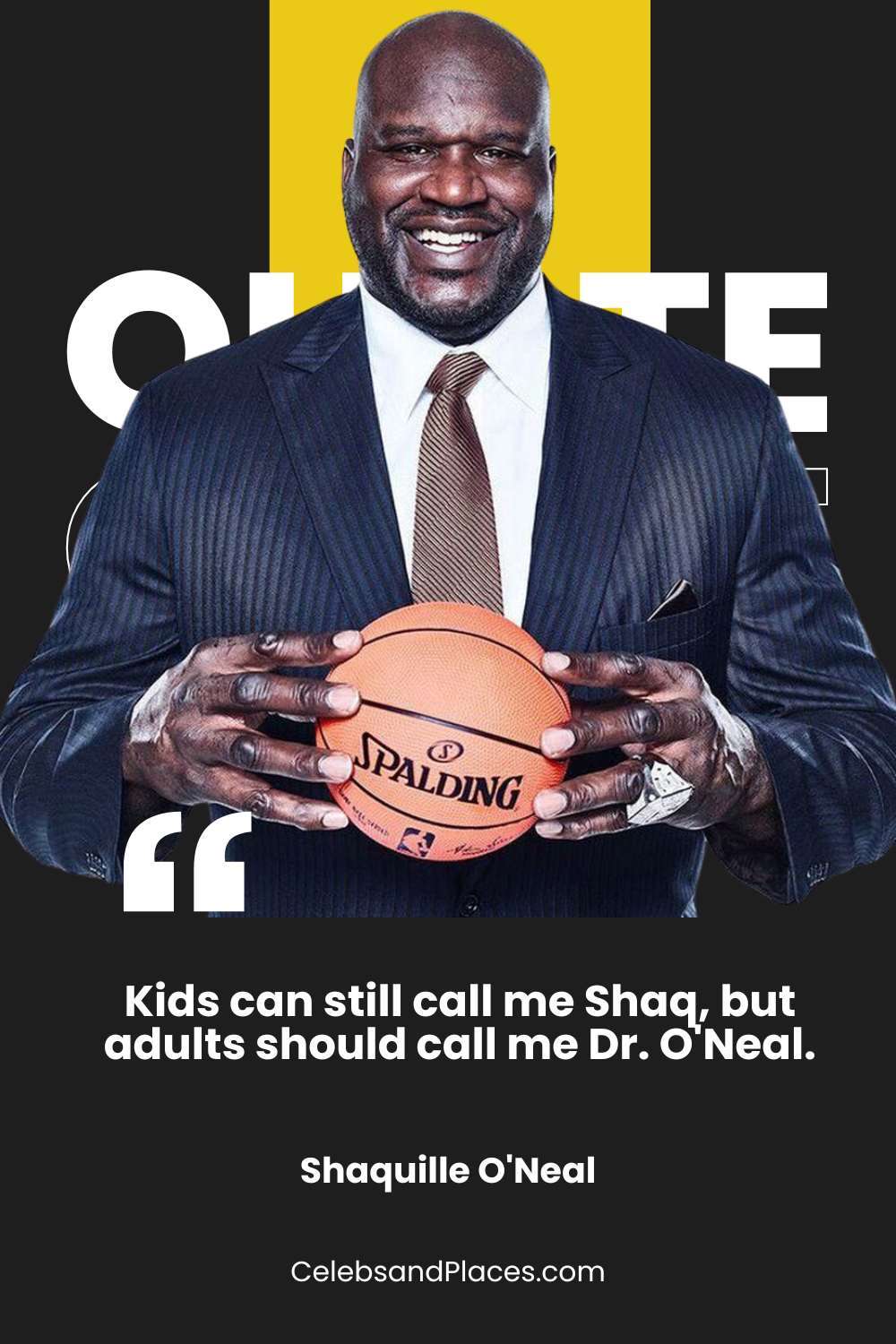 Kids can still call me Shaq, but adults should call me Dr. O'Neal. - Shaquille O'Neal