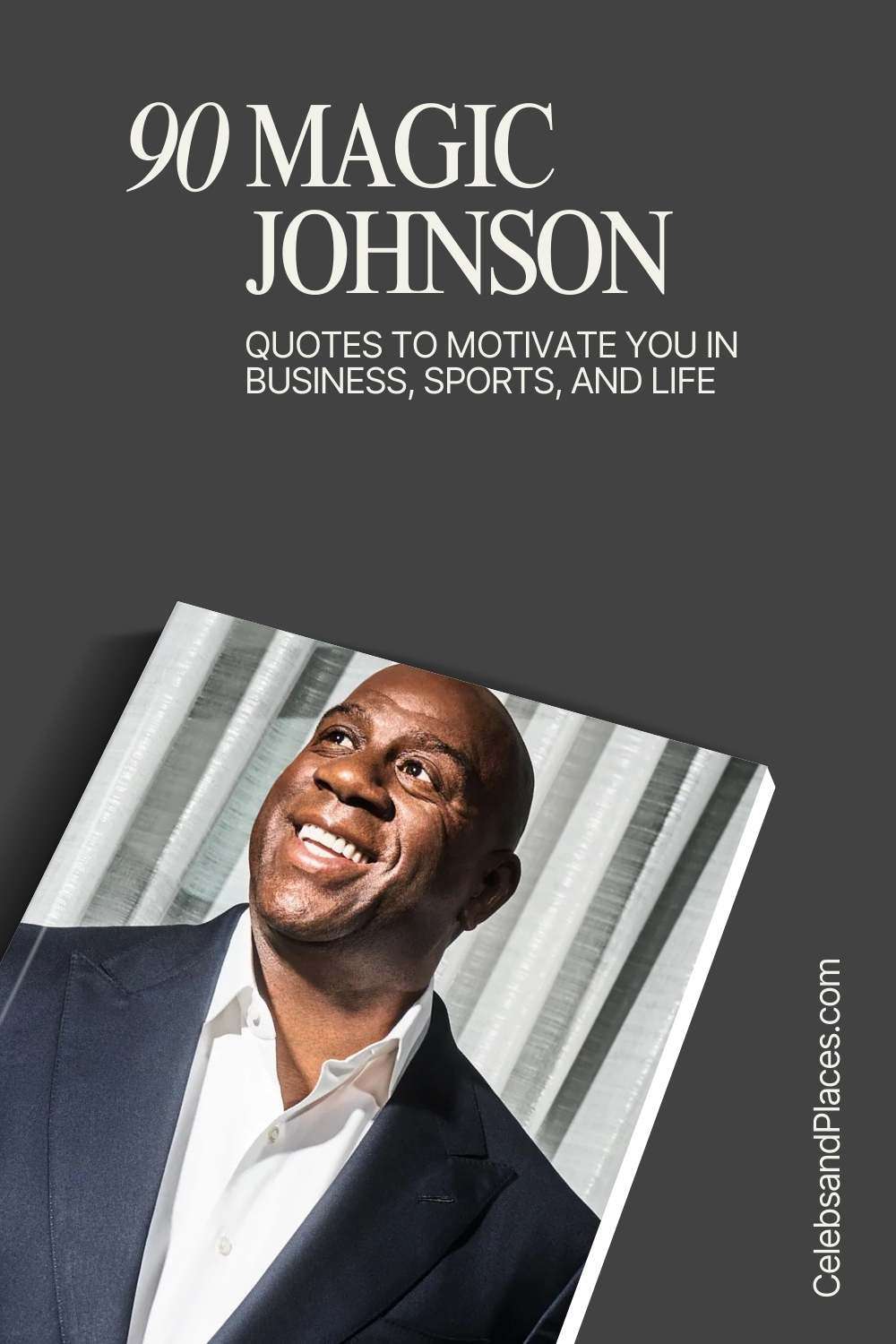 Magic Johnson Quotes to Motivate You in Business, Sports, and Life