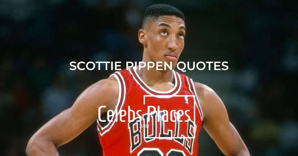 Scottie Pippen Quotes