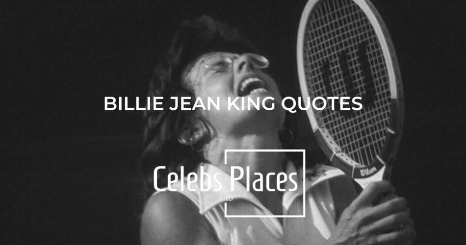 Billie Jean King Quotes