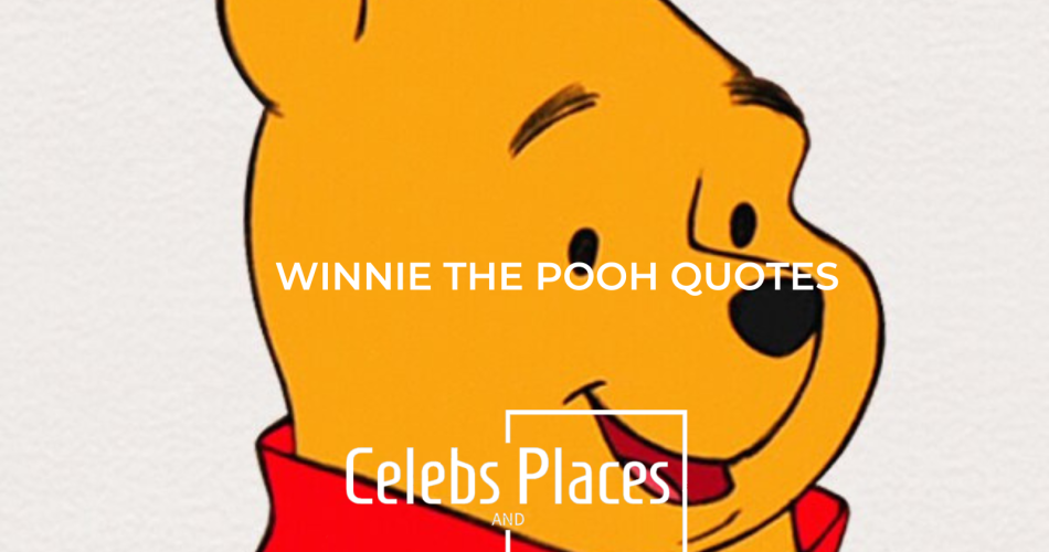 Quotes from Winnie the Pooh