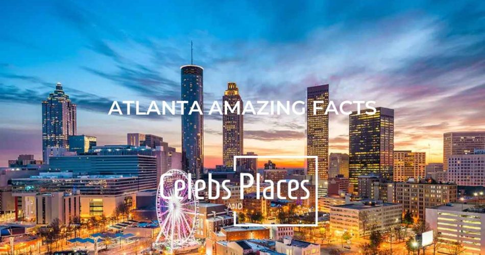 Atlanta Fascinating Facts