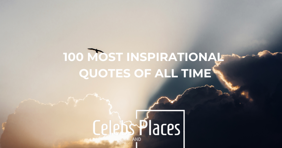 Inspirational Quotes of All Time
