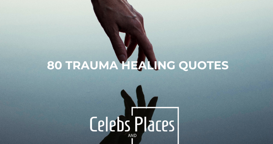 Trauma Healing Quotes