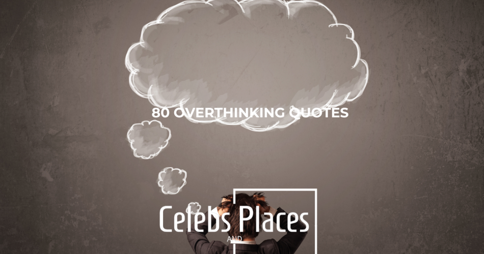 overthinking quotes