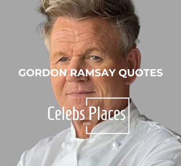 Gordon Ramsay Quotes
