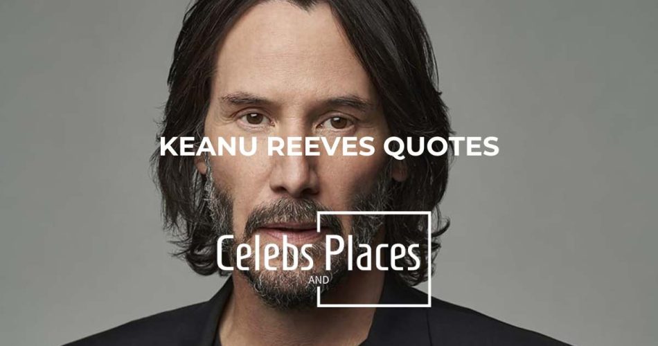 Keanu Reeves Quotes