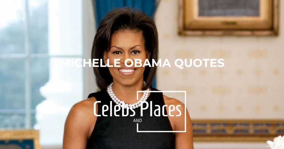 Michelle Obama Quotes