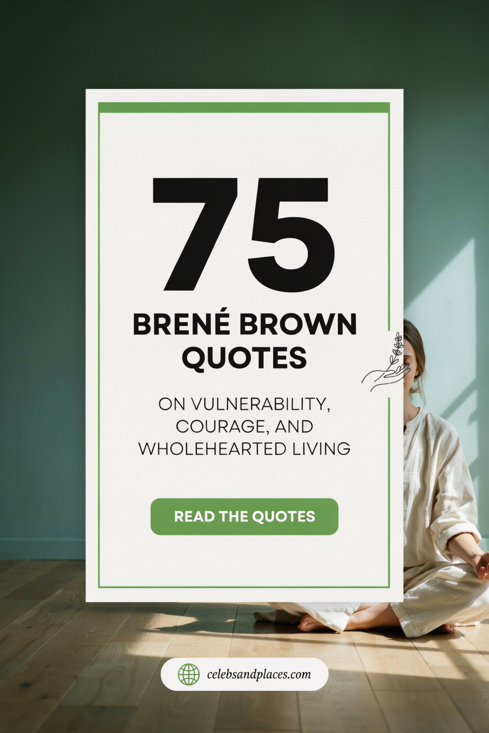 75 Brené Brown Quotes on Vulnerability, Courage, and Wholehearted Living
