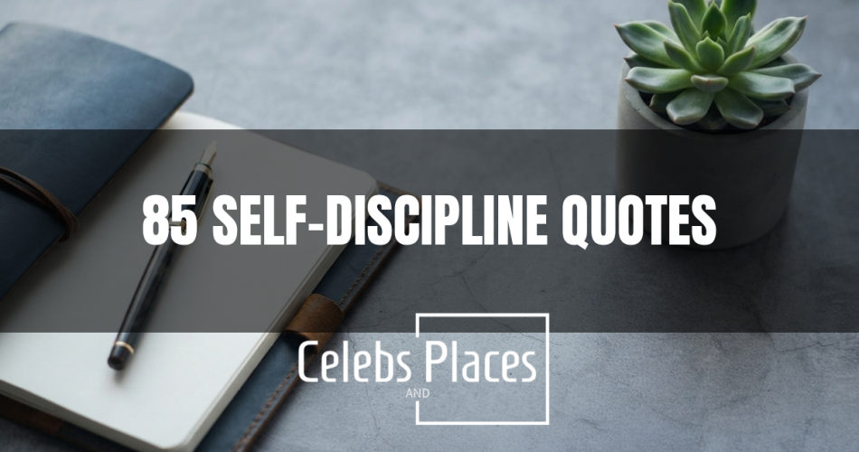85 Self-Discipline Quotes That Reveal the Path to Freedom