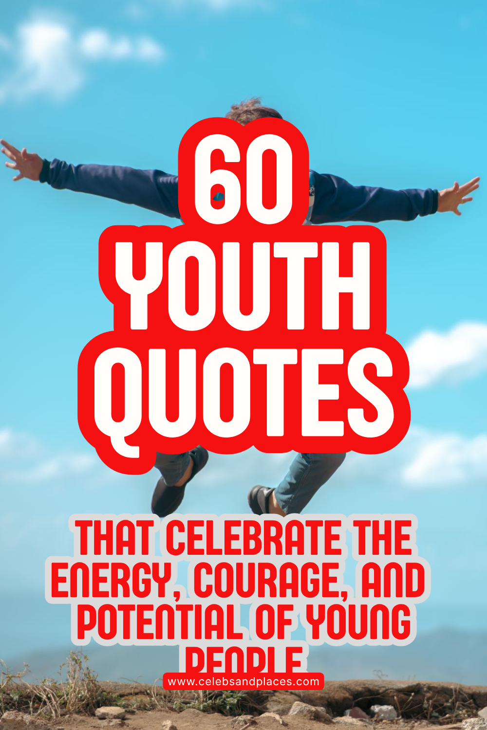 60 Powerful Youth Quotes That Celebrate the Energy, Courage, and Potential of Young People - Pinterest pin